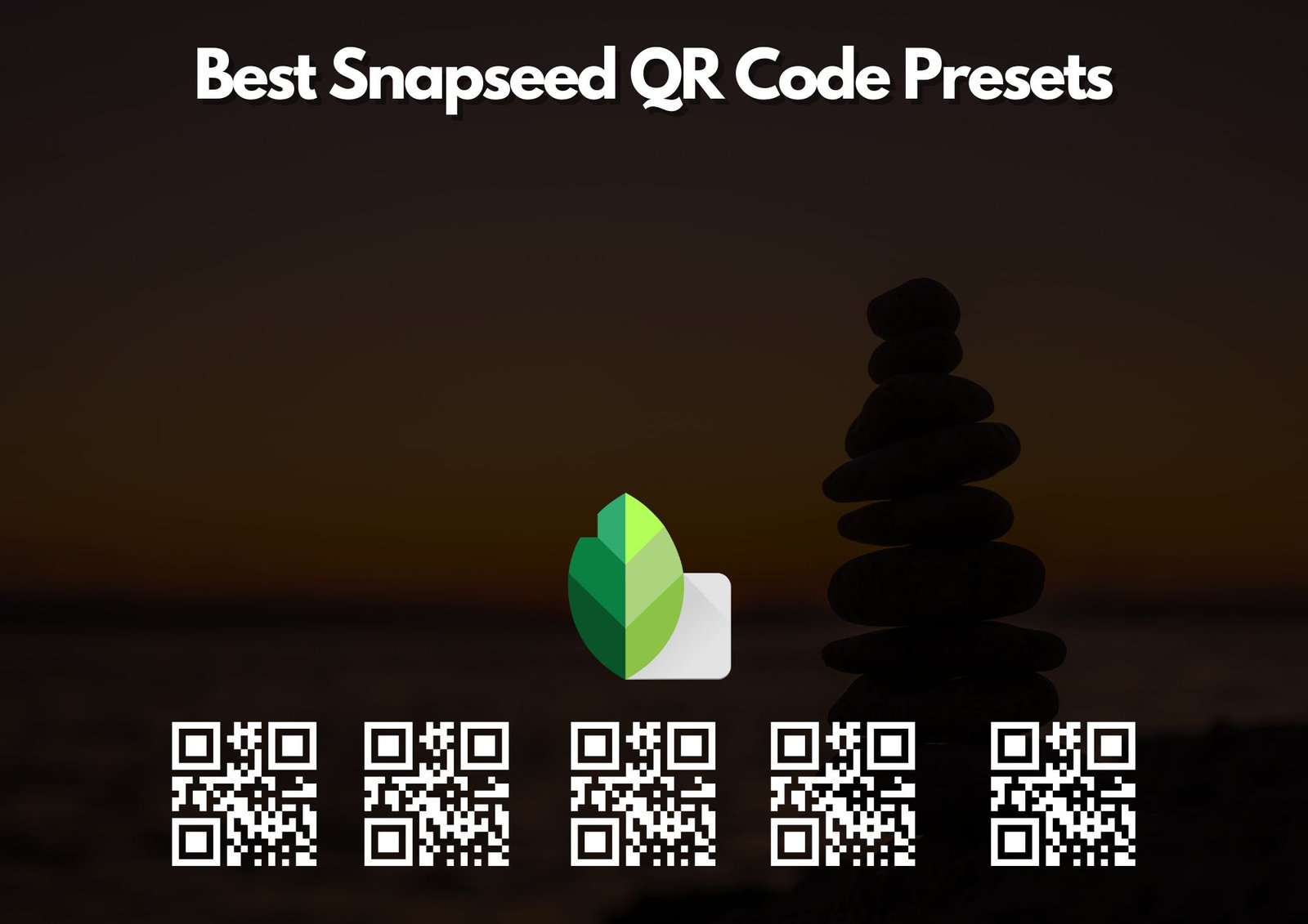 Snapseed QR Code Presets for Photo Editing