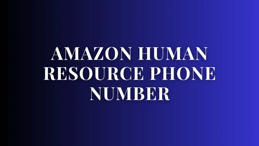 Amazon Human Resources Phone Number, Employee Resource Center (ERC)