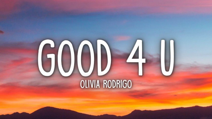 Good 4 You Lyrics Download From Olivia Rodrigo