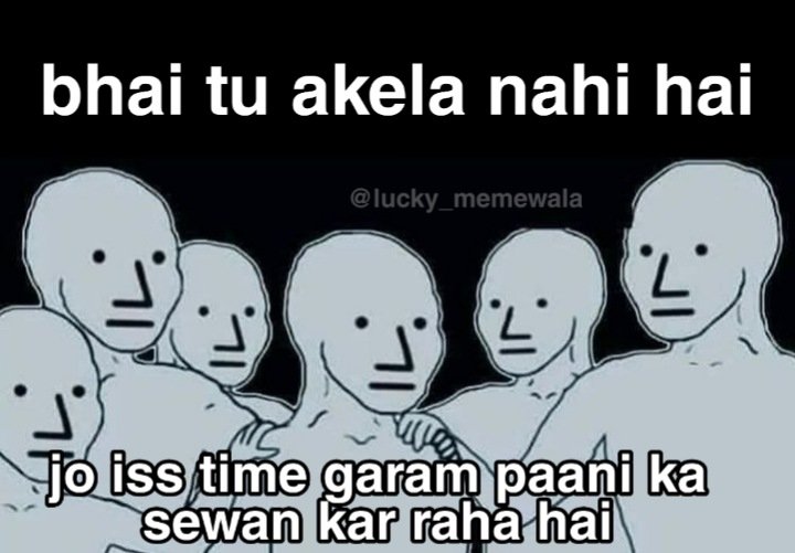 Bhai tu akela nahi hai