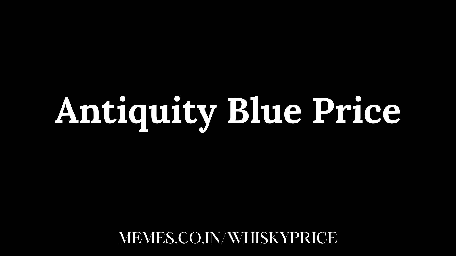 antiquity-blue-price-in-india-whisky-price