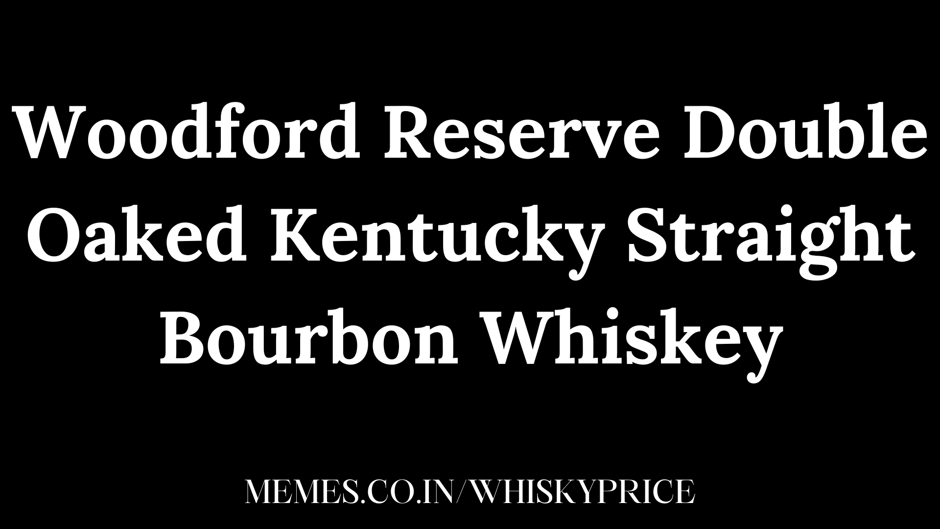 Woodford Reserve Double Oaked Kentucky Straight Bourbon Whiskey in Usa ...