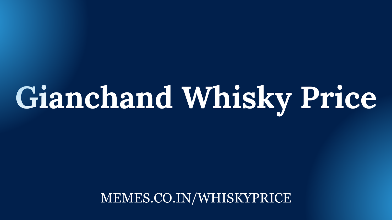 Gianchand Whisky Price in India