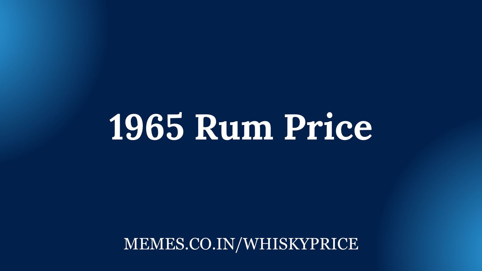  1965 Rum Price In India