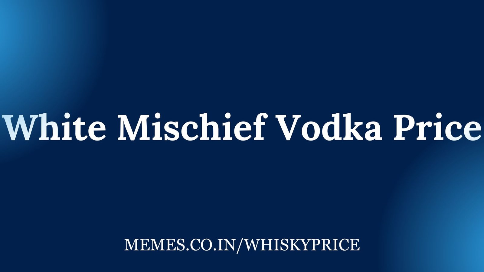 White Mischief Vodka Price in India