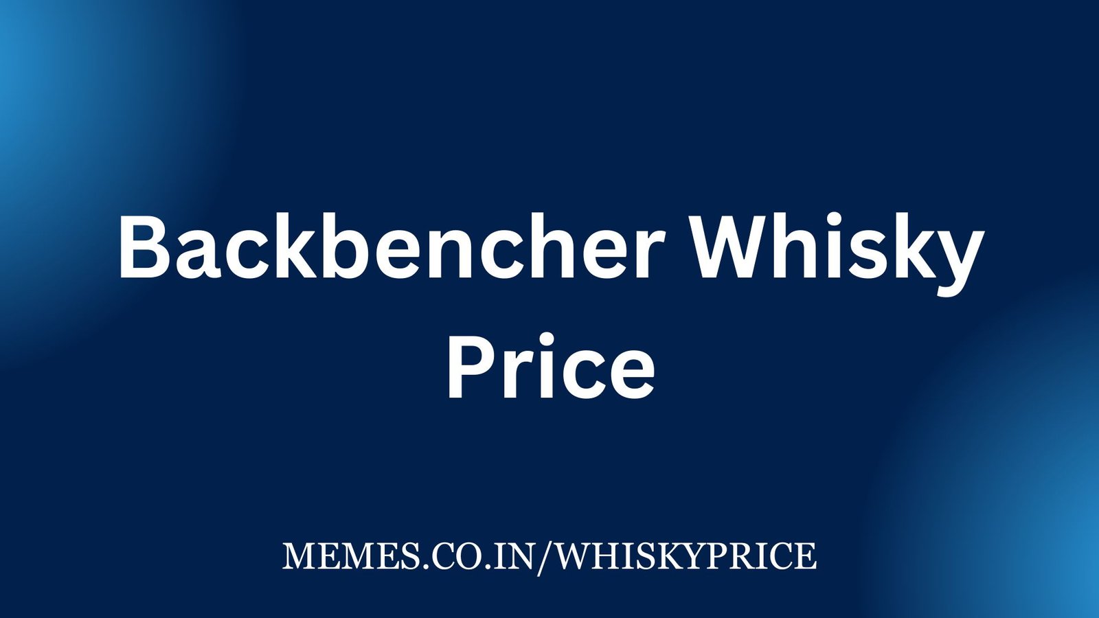 Backbencher Whisky Price
